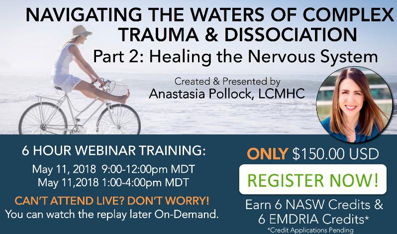 Navigating through the waters of complex trauma and dissociation Anastasia Pollock Advnaced EMDR Training